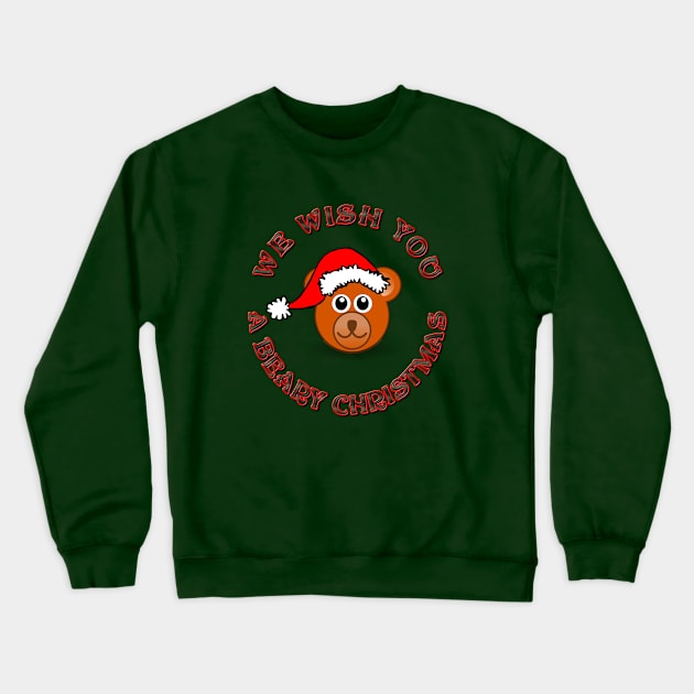 We Wish You a Beary Christmas - Wish You a Merry Christmas  Bear With Santa Hat - Black Text Crewneck Sweatshirt by CDC Gold Designs